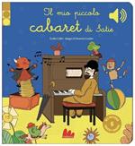 IL MIO PICCOLO CABARET DI SATIE (GALLUCCI)